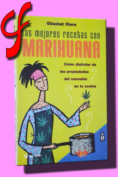 LAS MEJORES RECETAS CON MARIHUANA. Cmo disfrutar de las propiedades del cannabis en la cocina